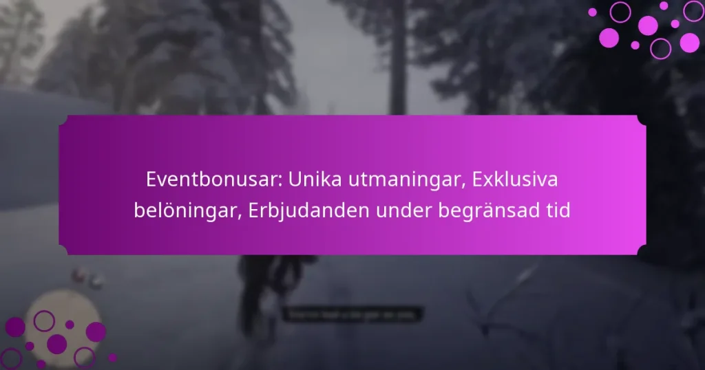 featured-image-eventbonusar-unika-utmaningar-eklusiva-beloningar-erbjudanden-under-begransad-tid