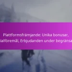 Plattformsfrämjande: Unika bonusar, Specialföremål, Erbjudanden under begränsad tid