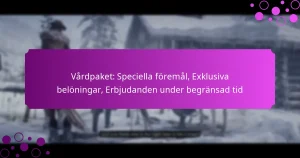 featured-image-vardpaket-speciella-foremal-eklusiva-beloningar-erbjudanden-under-begransad-tid