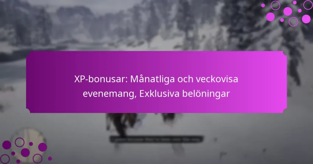 featured-image-xp-bonusar-manatliga-och-veckovisa-evenemang-eklusiva-beloningar