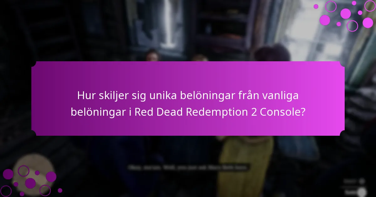 Vilka speciella bonusar är tillgängliga för Red Dead Redemption 2 Console-spelare?