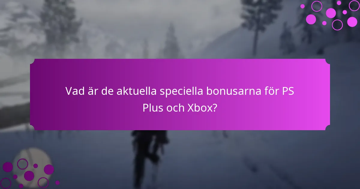 Vilka är fördelarna med att prenumerera på PS Plus och Xbox-tjänster?