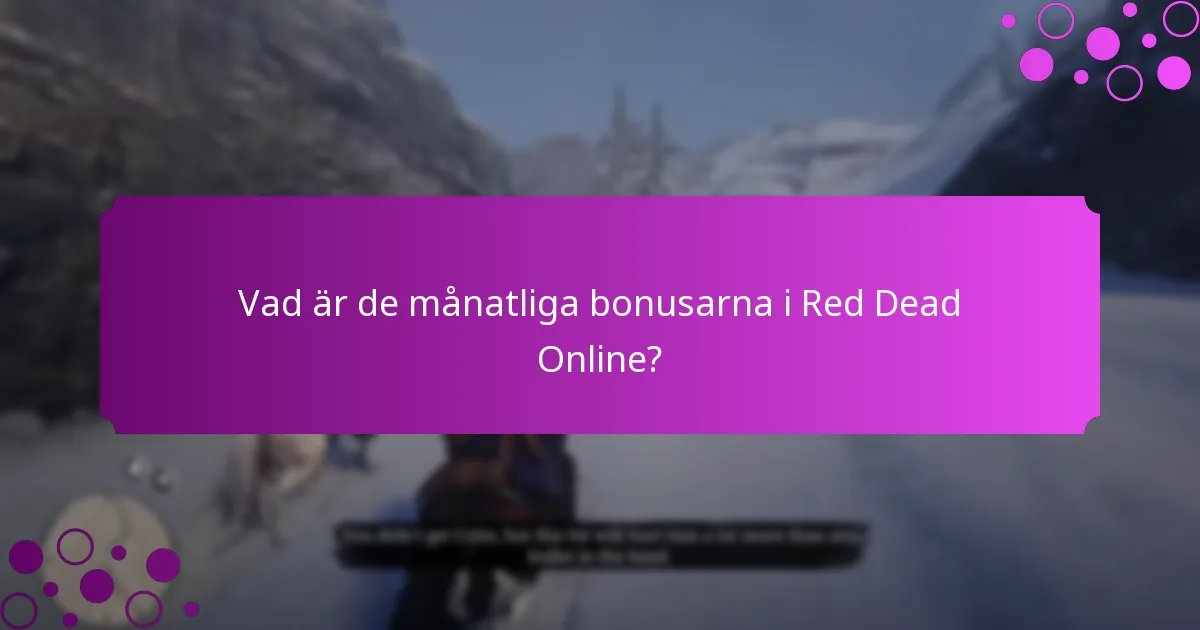 Vilka exklusiva föremål är tillgängliga denna månad?