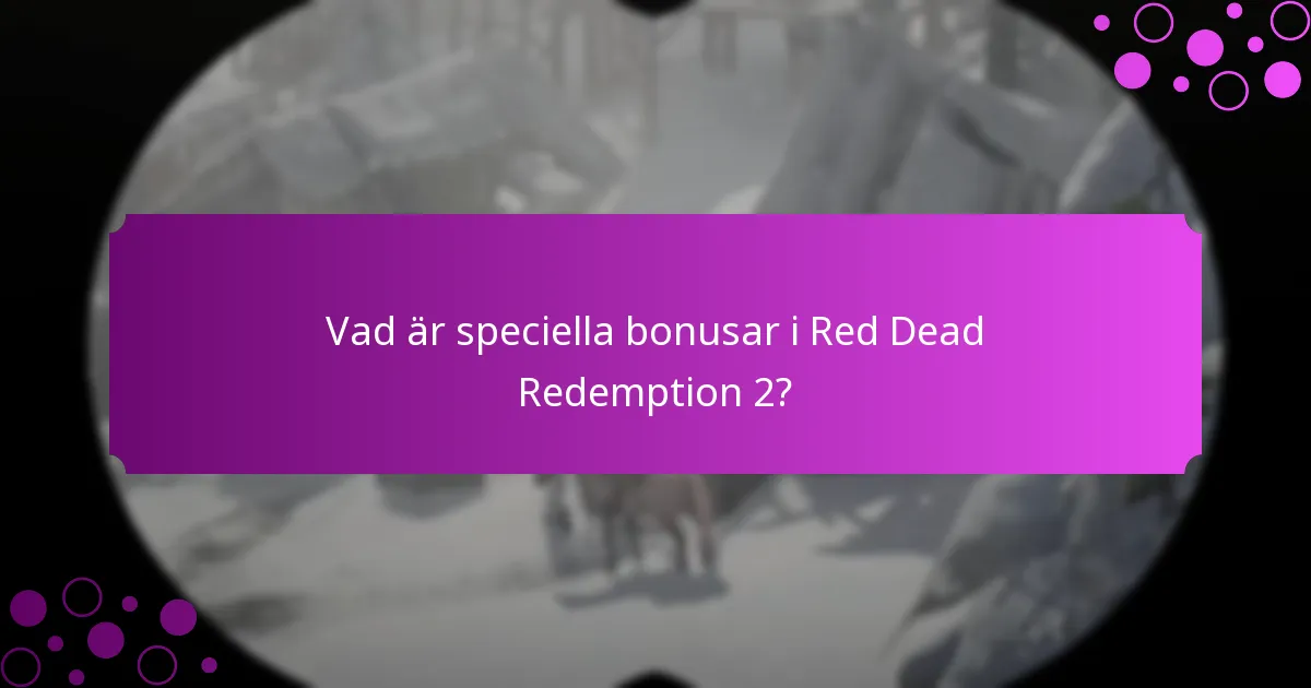 Vilka är de aktuella tidsbegränsade erbjudandena för Red Dead Redemption 2?