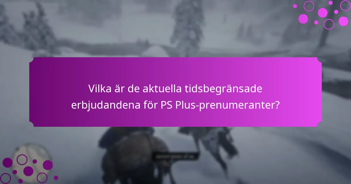 Vilka PS Plus-kampanjer ger bäst värde?