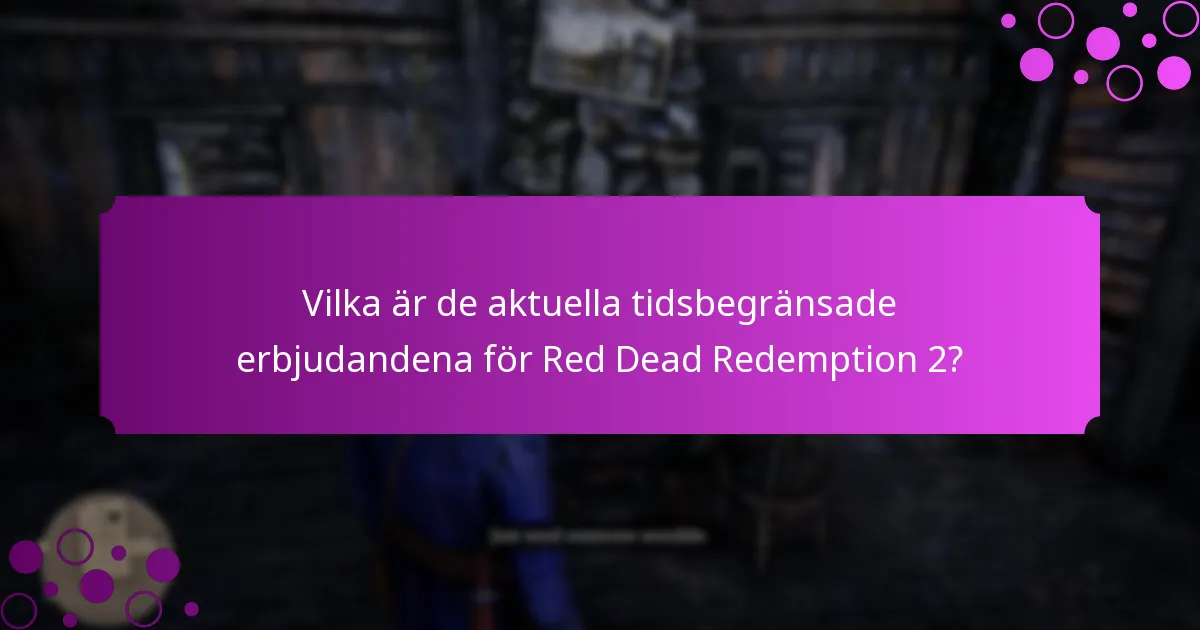 Vilka unika bonusar kan spelare få med Red Dead Redemption 2?