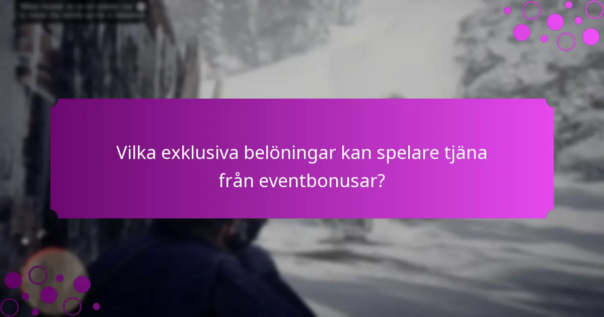 När är eventbonusar tillgängliga?