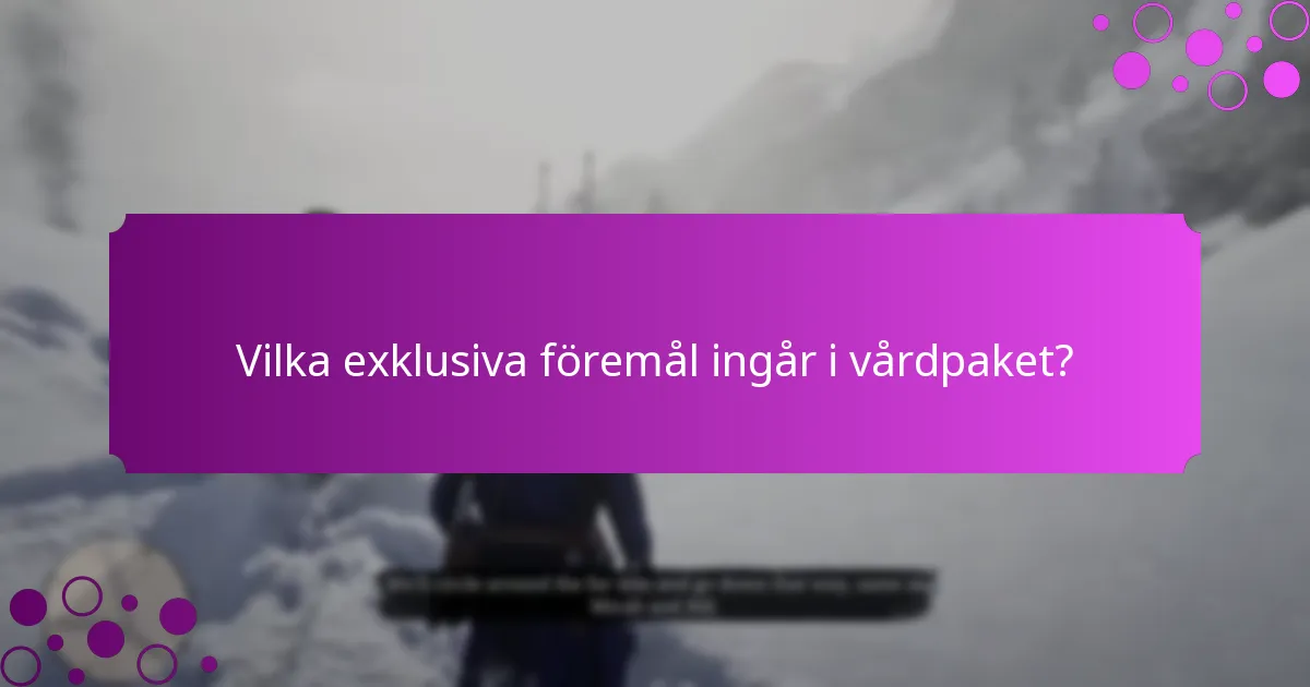 Hur man väljer det bästa vårdpaketet?