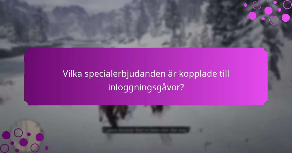 Hur jämförs inloggningsgåvor med andra kampanjer?